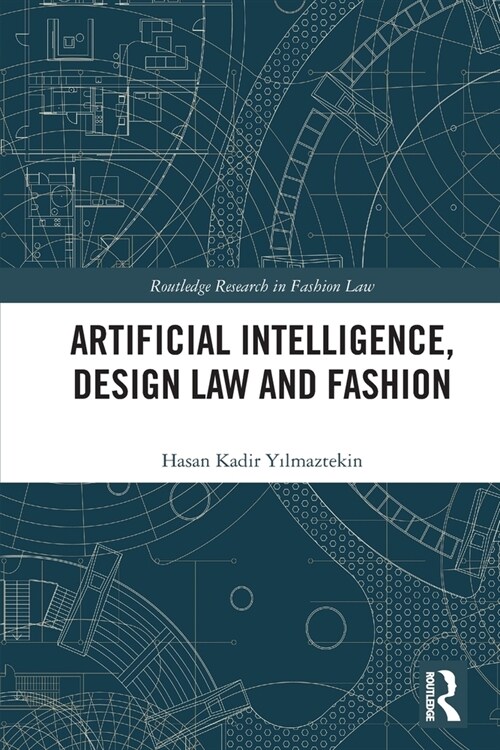 Artificial Intelligence, Design Law and Fashion (Paperback, 1)