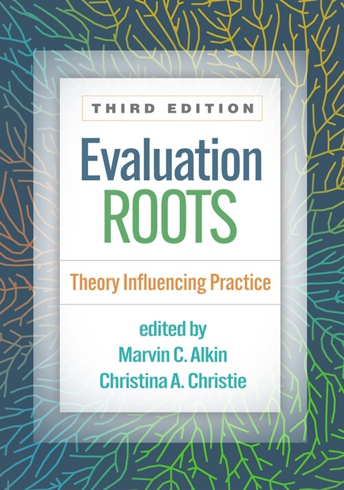 Evaluation Roots: Theory Influencing Practice (Hardcover, 3)