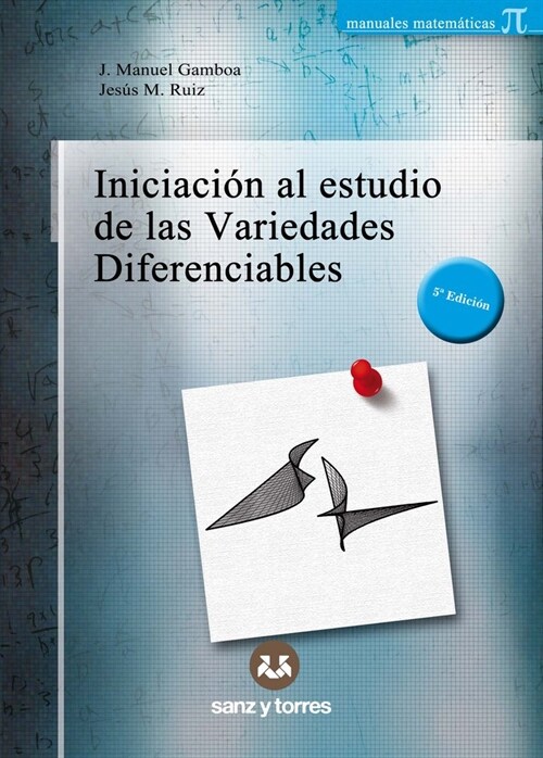 INICIACION AL ESTUDIO DE LAS VARIEDADES DIFERENCIABLES (Paperback)