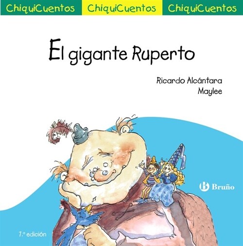 ChiquiCuento 14. El gigante Ruperto (Paperback)