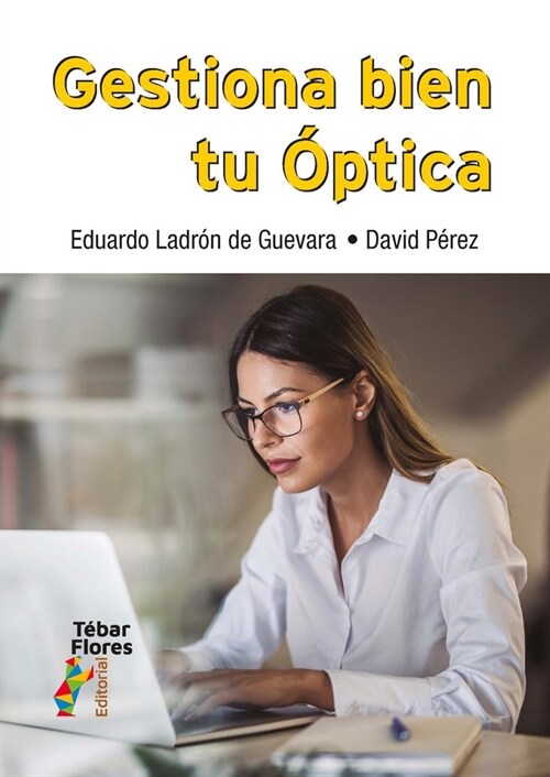 GESTIONA BIEN TU OPTICA (Paperback)