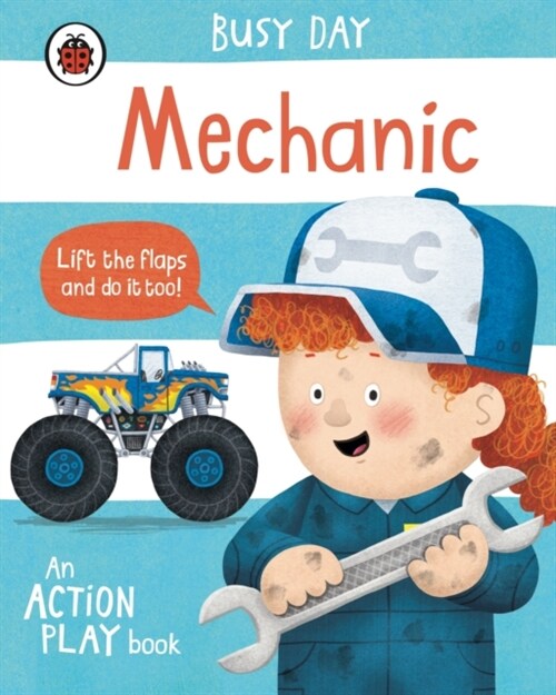 Busy Day: Mechanic : An action play book (Board Book)
