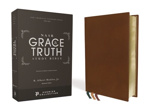 Nasb, the Grace and Truth Study Bible, Premium Goatskin Leather, Brown, Premier Collection, Black Letter, 1995 Text, Art Gilded Edges, Comfort Print (Leather)