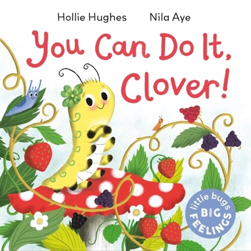 Little Bugs Big Feelings: You Can Do It Clover (Paperback)