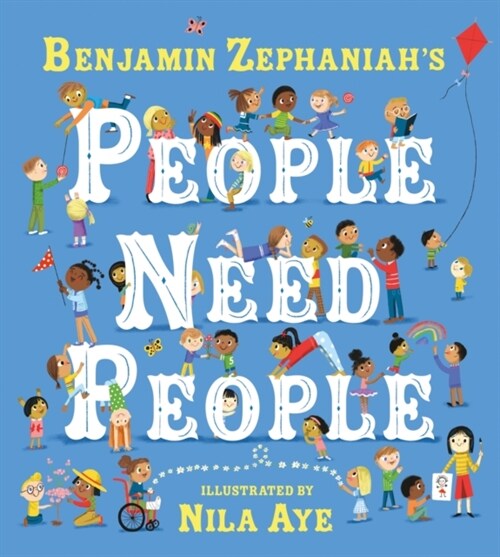 People Need People : An uplifting picture book poem from legendary poet Benjamin Zephaniah (Paperback)