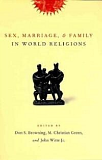 Sex, Marriage, and Family in World Religions (Paperback)
