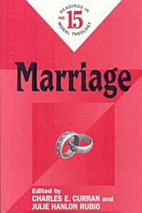Marriage: Readings in Moral Theology No. 15 (Paperback)