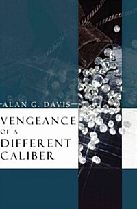 Vengeance of a Different Caliber (Paperback)