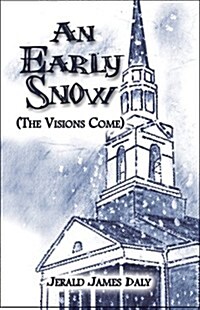 An Early Snow (the Visions Come) (Paperback)