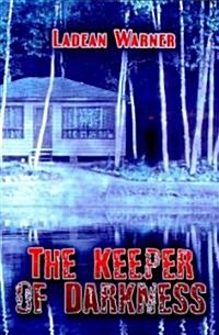 The Keeper of Darkness (Paperback)