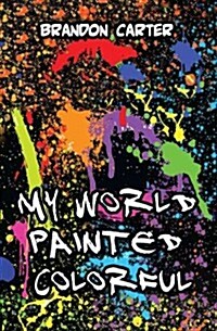 My World Painted Colorful (Paperback)