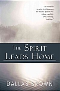 The Spirit Leads Home (Paperback)