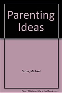 Parenting Ideas 1 (Paperback)