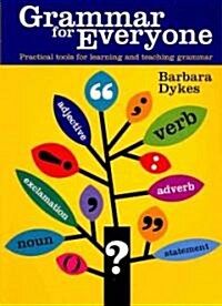 Grammar for Everyone: Practical Tools for Learning and Teaching Grammar (Paperback)