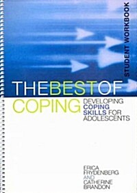 The Best of Coping: Developing Coping Skills for Adolescents (Student Workbook) (Spiral)