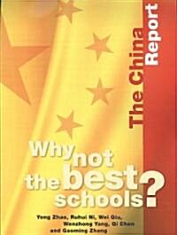 Why Not the Best Schools?: The China Report (Paperback)