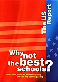 Why Not the Best Schools?: The Us Report (Paperback)
