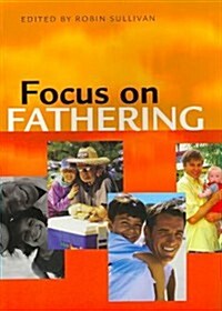 Focus on Fathering (Paperback)