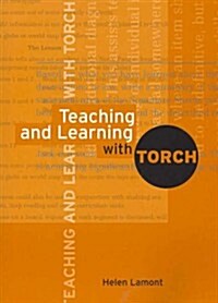 Teaching and Learning With Torch (Paperback)