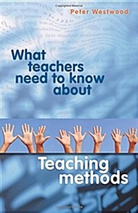 What Teachers Need to Know About Teaching Methods (Paperback)