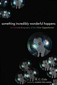 Something Incredibly Wonderful Happens (Hardcover)