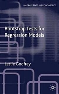 Bootstrap Tests for Regression Models (Hardcover)