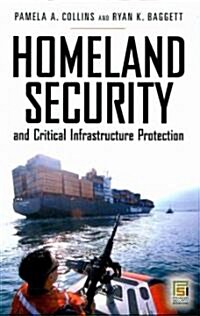 Homeland Security and Critical Infrastructure Protection (Hardcover)