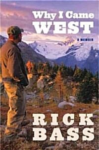 Why I Came West (Paperback)
