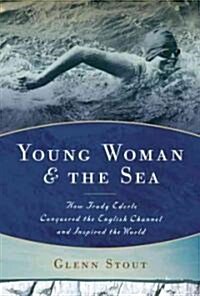 Young Woman and the Sea (Hardcover)