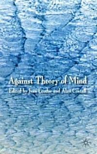 Against Theory of Mind (Hardcover)