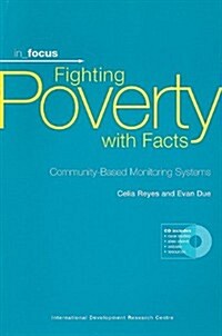 Fighting Poverty with Facts: Community-Based Monitoring Systems [With CDROM] (Paperback)