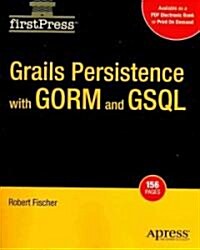 Grails Persistence with Gorm and Gsql (Paperback, 2009)