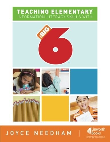 Teaching Elementary Information Literacy Skills with the Big6(tm) (Paperback)
