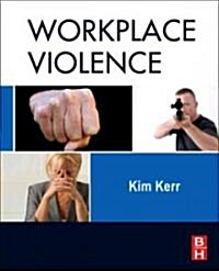 Workplace Violence : Planning for Prevention and Response (Hardcover)