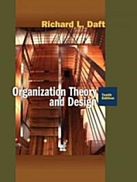 [중고] Organization Theory and Design (Hardcover, 10th)