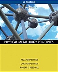 [중고] Physical Metallurgy Principles (Paperback, 4, Si Version)