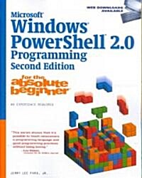Microsoft Windows Powershell 2.0 Programming for the Absolute Beginner (Paperback, 2)
