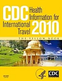 CDC Health Information for International Travel 2010 (Paperback, 1st)