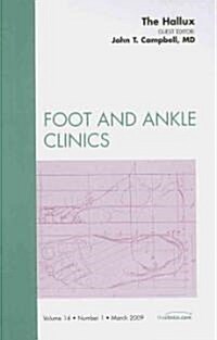 The Hallux, An Issue of Foot and Ankle Clinics (Hardcover)