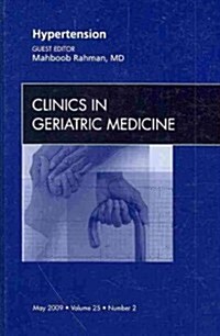 Hypertension, An Issue of Clinics in Geriatric Medicine (Hardcover)