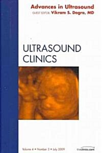 Advances in Ultrasound, An Issue of Ultrasound Clinics (Hardcover)