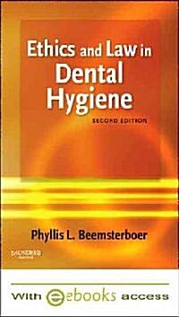 Ethics and Law in Dental Hygiene (Paperback, Pass Code, 2nd)