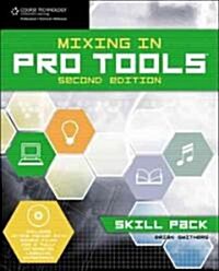 Mixing in Pro Tools (Paperback, CD-ROM, 2nd)