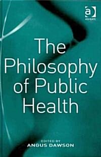 The Philosophy of Public Health (Hardcover)