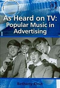 As Heard on TV: Popular Music in Advertising (Hardcover)
