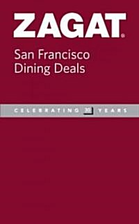 Zagat San Francisco Dining Deals (Paperback)