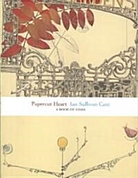 Papercut Heart: A Book of Zines (Paperback)