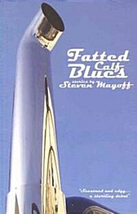 Fatted Calf Blues (Paperback)