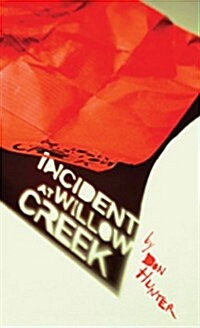 Incident at Willow Creek (Paperback)