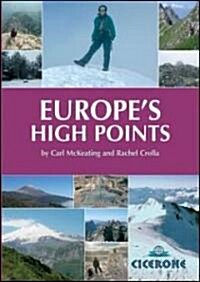 Europes High Points : Reaching the summit of every country in Europe (Paperback)